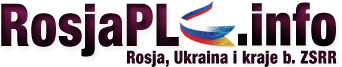 Rosja, Ukraina i kraje b. ZSRR